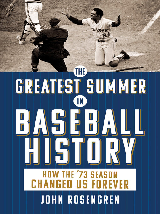 Title details for The Greatest Summer in Baseball History by John Rosengren - Available